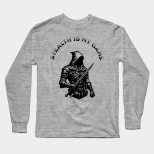 STEALTH IS MY GAME Long Sleeve T-Shirt